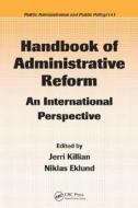 Handbook of Administrative Reform di Jerri Killian edito da Routledge