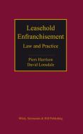 Leasehold Enfranchisement di Piers Harrison, David Lonsdale edito da Wildy, Simmonds and Hill Publishing