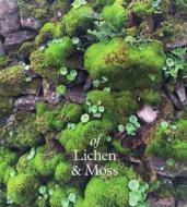 Of Lichen & Moss edito da Coracle Press