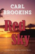 Red Sky di Carl Brookins edito da Brookins Books