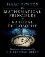 The Mathematical Principles of Natural Philosophy: An Annotated Translation of the Principia di Isaac Newton edito da CAMBRIDGE