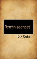 Reminiscences di D A Quinn edito da Bibliolife