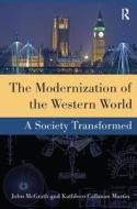 The Modernization Of The Western World di John McGrath edito da Taylor & Francis Ltd