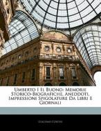 Umberto I Il Buono: Memorie Storico-biog di Giacomo Cortesi edito da Nabu Press