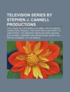 Television Series By Stephen J. Cannell di Books Llc edito da Books LLC, Wiki Series