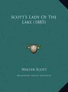 Scott's Lady of the Lake (1885) di Walter Scott edito da Kessinger Publishing