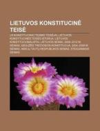 Lietuvos Konstitucine Teise: Lr Konstitu di Altinis Wikipedia edito da Books LLC, Wiki Series