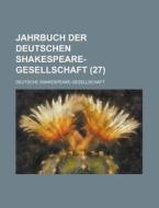 Jahrbuch Der Deutschen Shakespeare-gesellschaft (27) di United States Congress Joint, Deutsche Shakespeare-Gesellschaft edito da Rarebooksclub.com