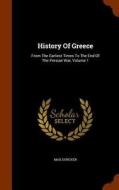 History Of Greece di Max Duncker edito da Arkose Press