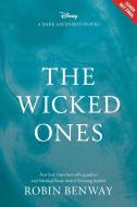 The Dark Ascension Series: The Wicked Ones di Robin Benway edito da DISNEY PR
