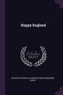 Happy England di Helen Paterson Allingham, Marcus Bourne Huish edito da CHIZINE PUBN