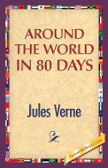 Around the World in 80 Days di Jules Verne edito da 1ST WORLD LIBRARY