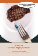 No Quick Fix Fads And Weight Loss Miracles di Victor Garcia edito da Mason Crest Publishers