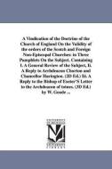 A Vindication of the Doctrine of the Church of England on the Validity of the Orders of the Scotch and Foreign Non-Episc di William Goode edito da UNIV OF MICHIGAN PR