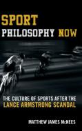 Sport Philosophy Now di McNees edito da R&L