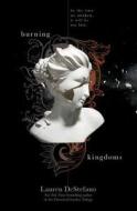 Burning Kingdoms di Lauren DeStefano edito da SIMON & SCHUSTER