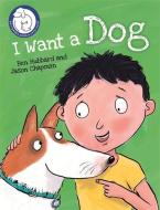 Battersea Dogs & Cats Home: I Want a Dog di Ben Hubbard edito da FRANKLIN WATTS