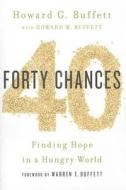 40 Chances di Howard G. Buffett edito da Simon & Schuster