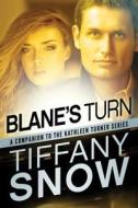 Blane's Turn di Tiffany Snow edito da Amazon Publishing