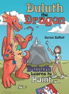 Duluth the Dragon di Devon Buffett edito da Archway Publishing