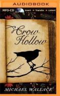 Crow Hollow di Michael Wallace edito da Brilliance Audio