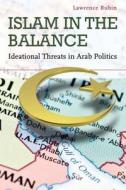 Islam in the Balance di Lawrence Rubin edito da Stanford University Press