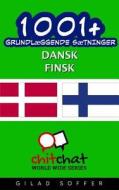 1001+ Grundlaeggende Saetninger Dansk - Finsk di Gilad Soffer edito da Createspace