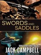 Swords and Saddles di Jack Campbell edito da Tantor Audio