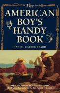 American Boy's Handy Book di Daniel Carter Beard edito da Derrydale Press