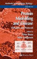 Protein Misfolding and Disease di Samuel I. Zeveloff, Peter Bross, Niels Gregersen edito da Humana Press