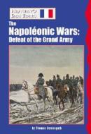 The Napoleonic Wars di Thomas Streissguth, Don Nardo edito da Lucent Books