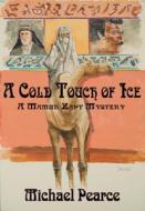 Cold Touch of Ice: A Mamur Zapt Mystery di Michael Pearce edito da Poisoned Pen Press