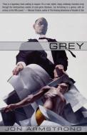 Grey di Jon Armstrong edito da NIGHT SHADE BOOKS