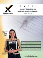 GACE Early Childhood Special Education 003, General Curriculum di Sharon A. Wynne edito da XAMONLINE.COM