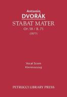 Stabat Mater, Op.58 / B.71 di Antonin Dvorak edito da Petrucci Library Press