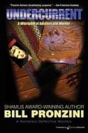 Undercurrent: The Nameless Detective di Bill Pronzini edito da Speaking Volumes, LLC