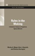 Rules in the Making di Wesley A. Magat, Alan J. Krupnick, Professor Winston Harrington edito da Taylor & Francis Inc