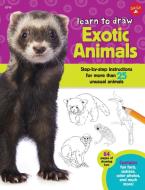 Learn to Draw Exotic Animals di Robbin Cuddy edito da Walter Foster Jr.