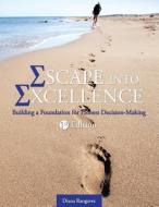 Escape into Excellence: Building a Foundation for Honest Decision-Making di Diana Rangaves edito da UNIV READERS