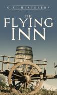 The Flying Inn di G. K. Chesterton edito da Suzeteo Enterprises