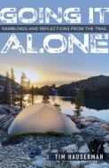 Going It Alone di Tim Hauserman edito da University Of Nevada Press