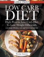 Low Carb Diet di Yvette Green edito da Cedric DUFAY