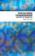 Socialising Transgender di Kate Norman edito da Dunedin Academic Press