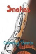 Snake Coloring Sheets: 30 Snake Drawings, Coloring Sheets Adults Relaxation, Coloring Book for Kids, for Girls, Volume 8 di Julian Smith edito da INDEPENDENTLY PUBLISHED