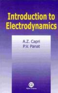 Introduction To Electrodynamics di A.Z. Capri, P.V. Panat edito da Alpha Science International Ltd
