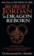 The Dragon Reborn di Robert Jordan edito da Little, Brown Book Group