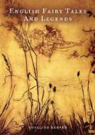 English Fairy Tales & Legends di Rosalind Kerven edito da Pavilion Books