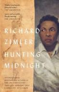 HUNTING MIDNIGHT di RICHARD ZIMLER edito da PARTHIAN BOOKS