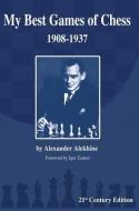 My Best Games of Chess: 1908-1937 di Alexander Alekhine edito da RUSSELL ENTERPRISES INC