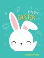 Notebook Lined: Happy Easter: Notebook Journal Diary, 110 Pages, 8.5" X 11" di Hannah Green edito da Createspace Independent Publishing Platform